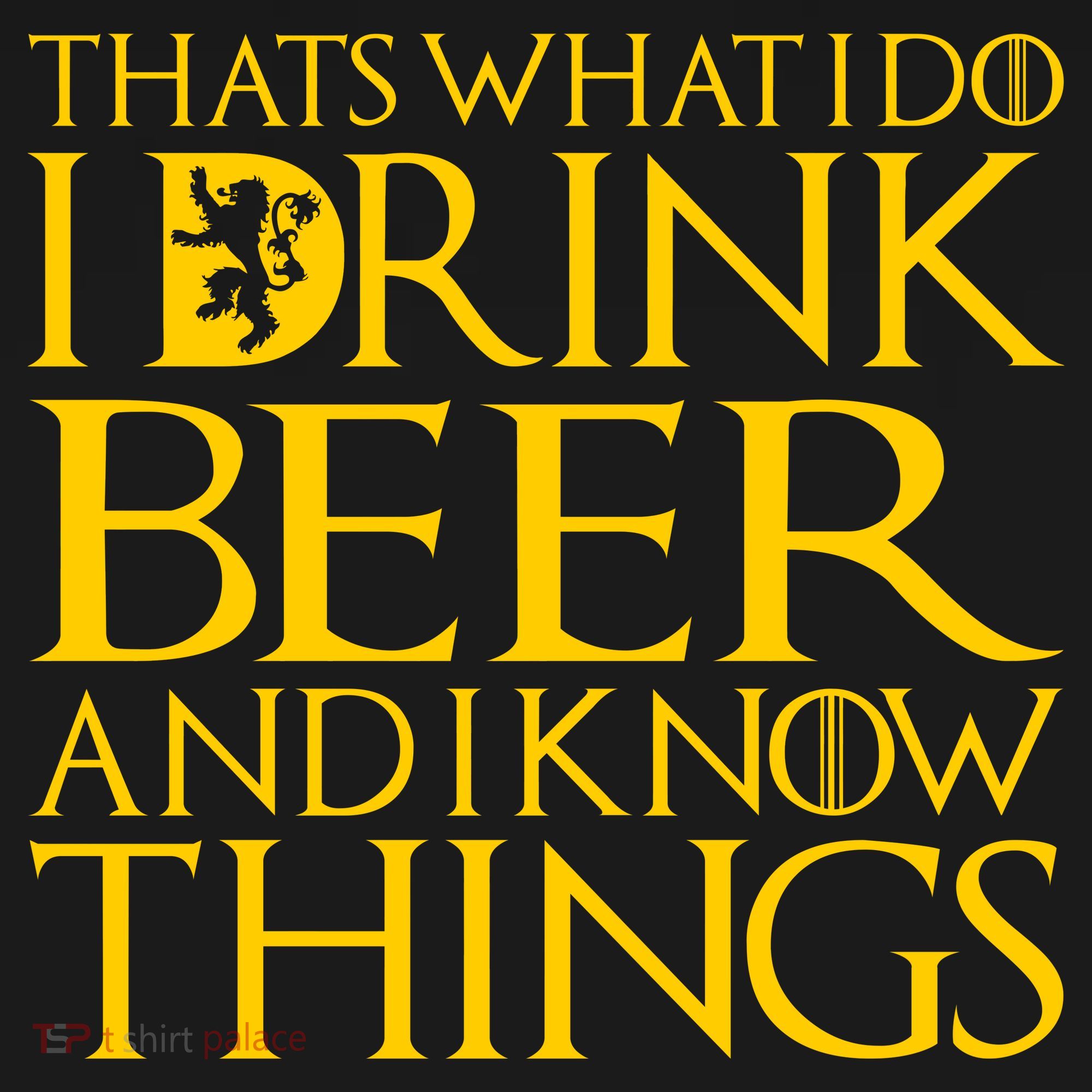 I Drink Beer And I Know Things Sweatshirt