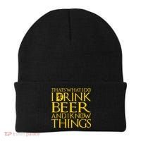 I Drink Beer And I Know Things Beanie thumb 0