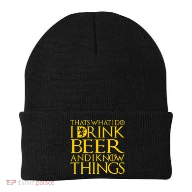 I Drink Beer And I Know Things Beanie