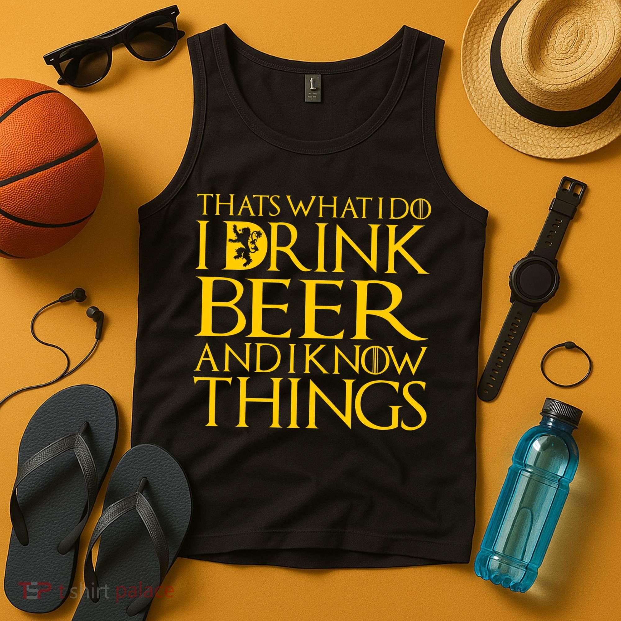 I Drink Beer And I Know Things Tank Top