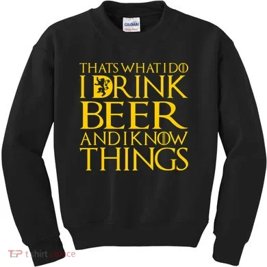 I Drink Beer And I Know Things Kids Sweatshirt