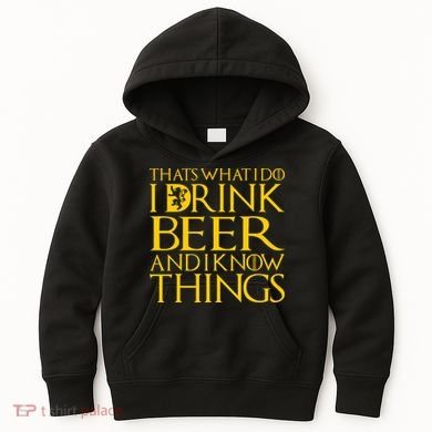 I Drink Beer And I Know Things Kids Hoodie