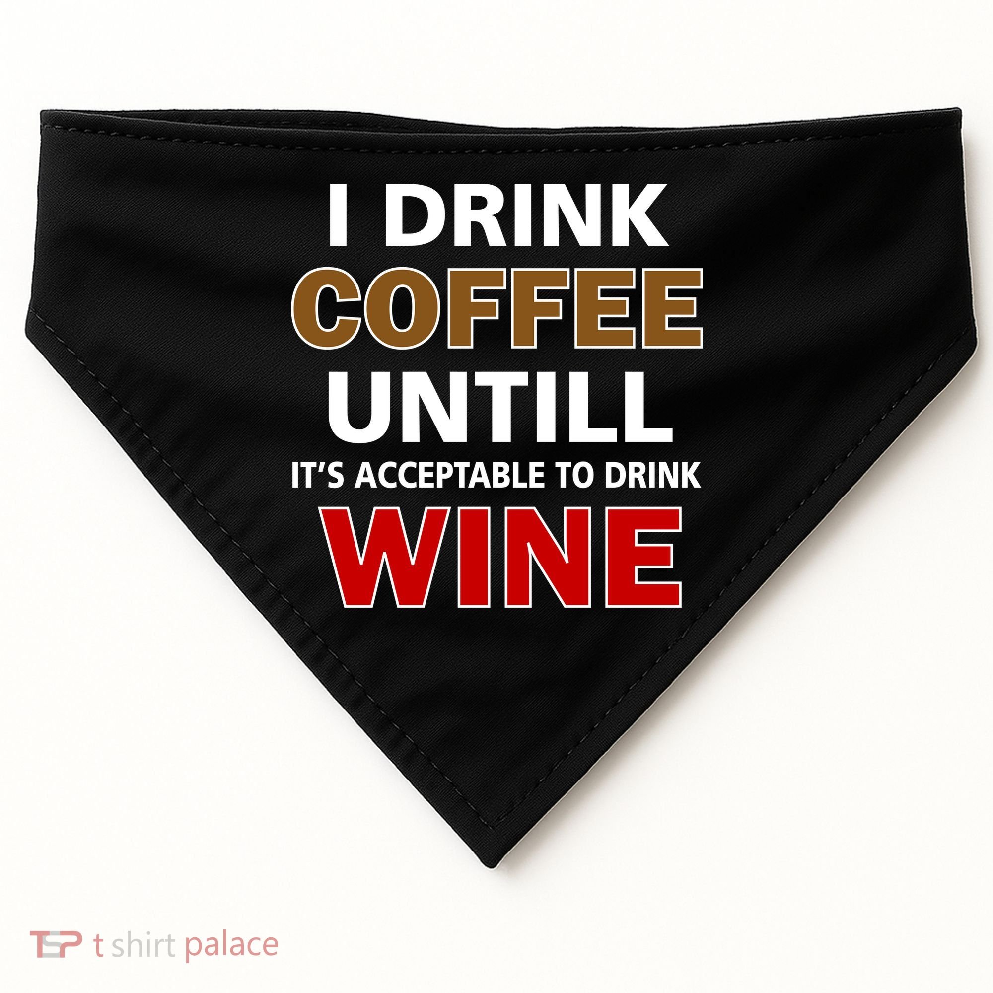 I Drink Coffee Until Wine USA-Made Doggie Bandana