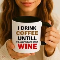 I Drink Coffee Until Wine Coffee Mug thumb 3