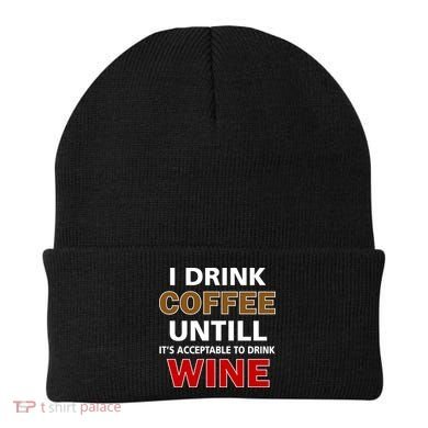 I Drink Coffee Until Wine Beanie