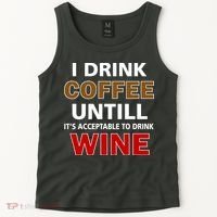 I Drink Coffee Until Wine Tank Top thumb 2