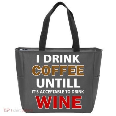 I Drink Coffee Until Wine Tote Bag