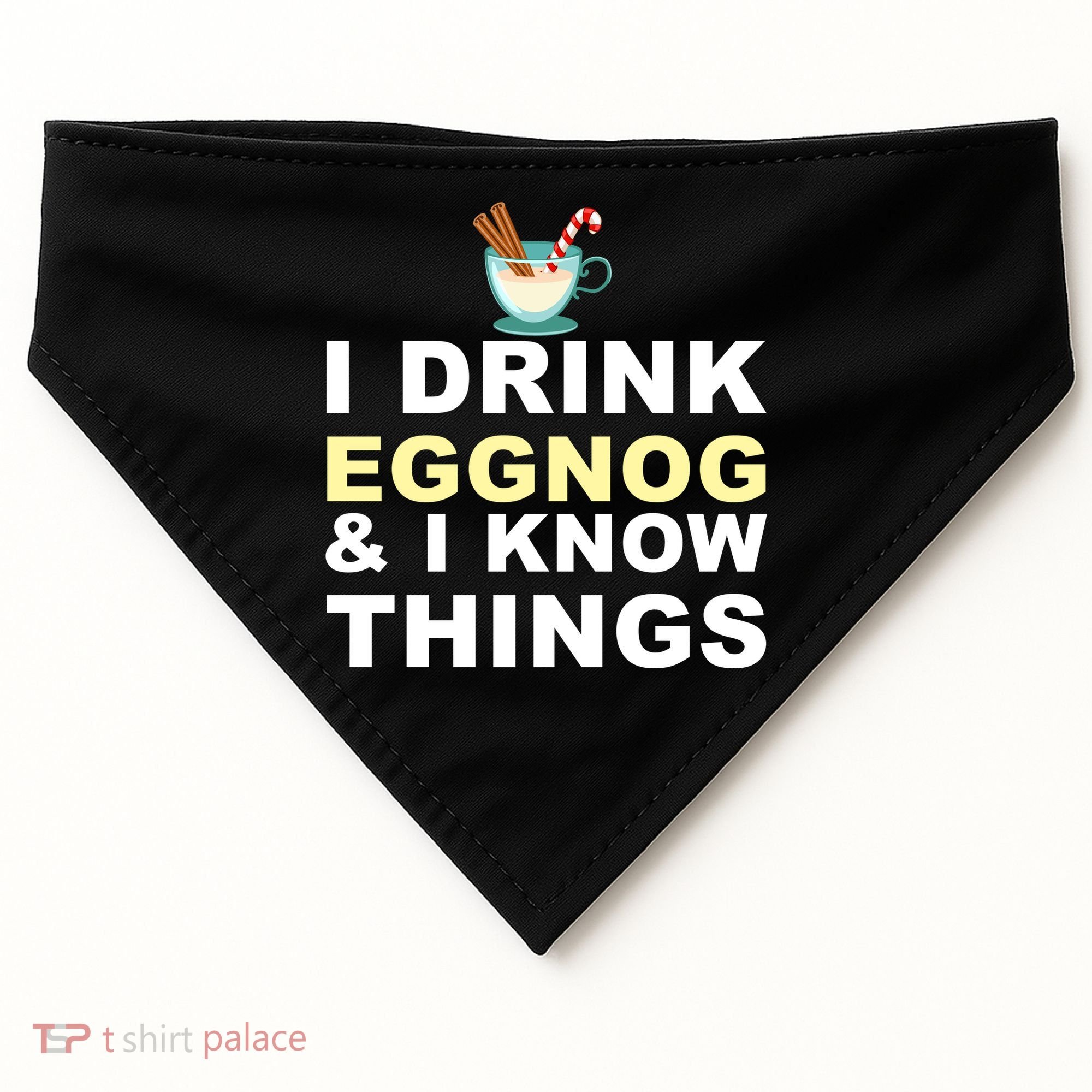 I Drink Eggnog And Know Things USA-Made Doggie Bandana