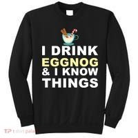 I Drink Eggnog And Know Things Sweatshirt thumb 0