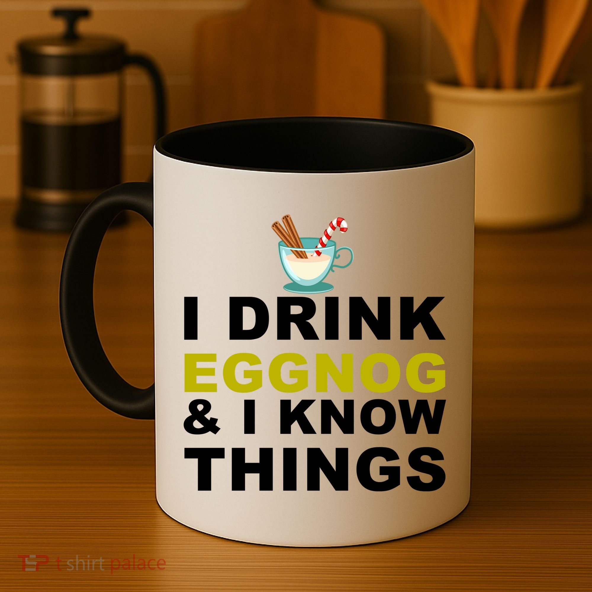 I Drink Eggnog And Know Things Coffee Mug
