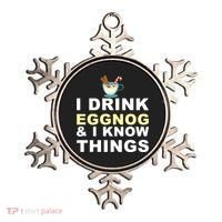 I Drink Eggnog And Know Things Ornament thumb 0