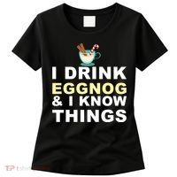 I Drink Eggnog And Know Things Women's T-Shirt thumb 0