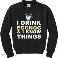 I Drink Eggnog And Know Things Kids Sweatshirt thumb 0
