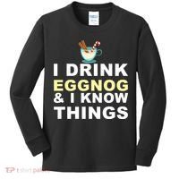 I Drink Eggnog And Know Things Kids Long Sleeve Shirt thumb 0