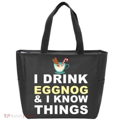 I Drink Eggnog And Know Things Tote Bag
