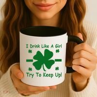 I Drink Like A Girl Try To Keep Up Coffee Mug thumb 3