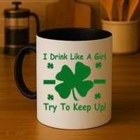 I Drink Like A Girl Try To Keep Up Coffee Mug thumb 4