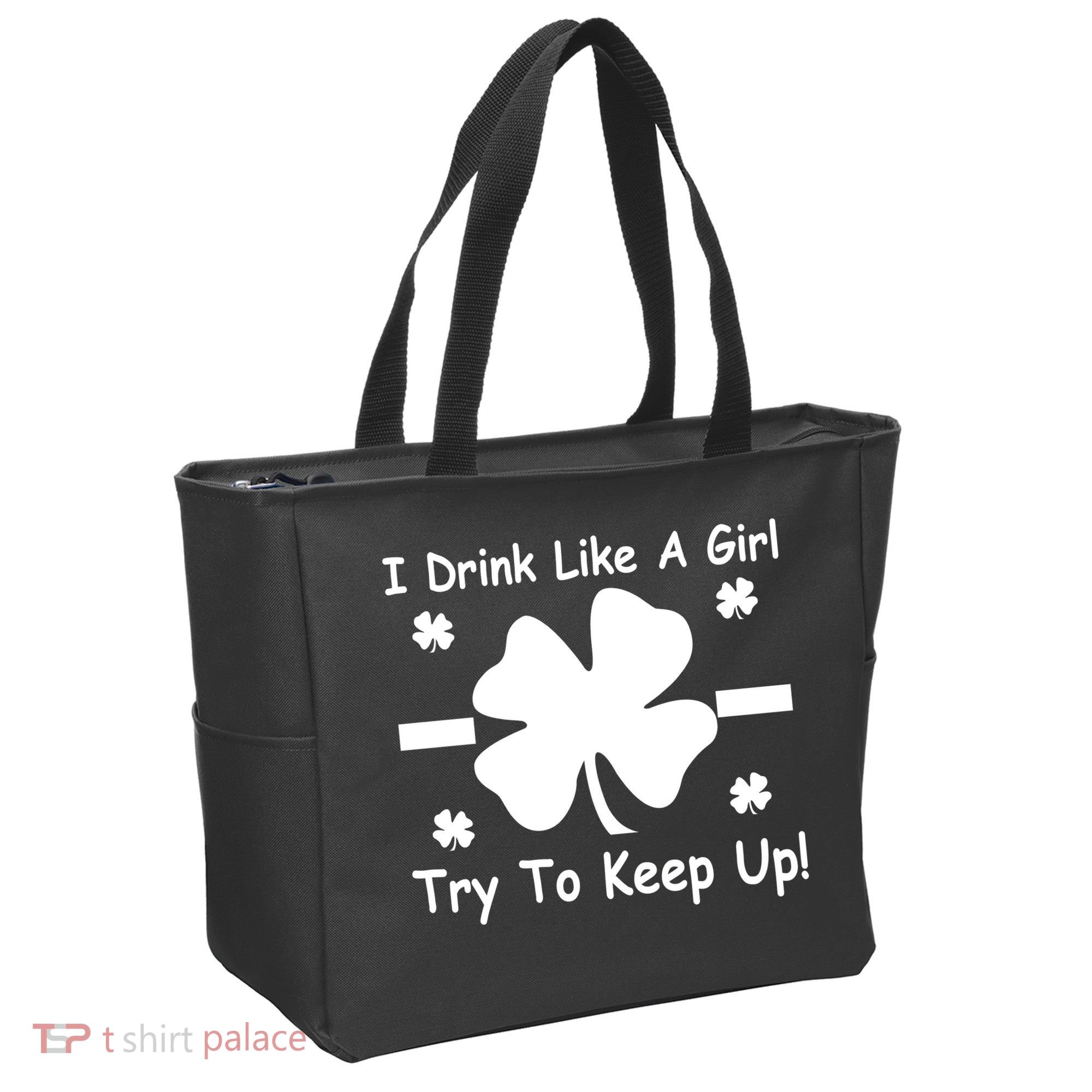 I Drink Like A Girl Try To Keep Up Tote Bag