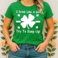 I Drink Like A Girl Try To Keep Up Women's T-Shirt thumb 2