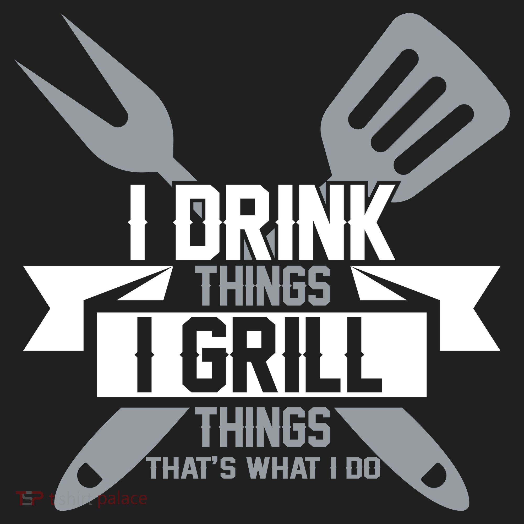 I Drink Thinks Grill Things That's What I Do Beanie