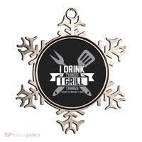 I Drink Thinks Grill Things That's What I Do Ornament thumb 0