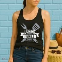 I Drink Thinks Grill Things That's What I Do Women's Tank Top thumb 2