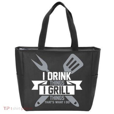 I Drink Thinks Grill Things That's What I Do Tote Bag