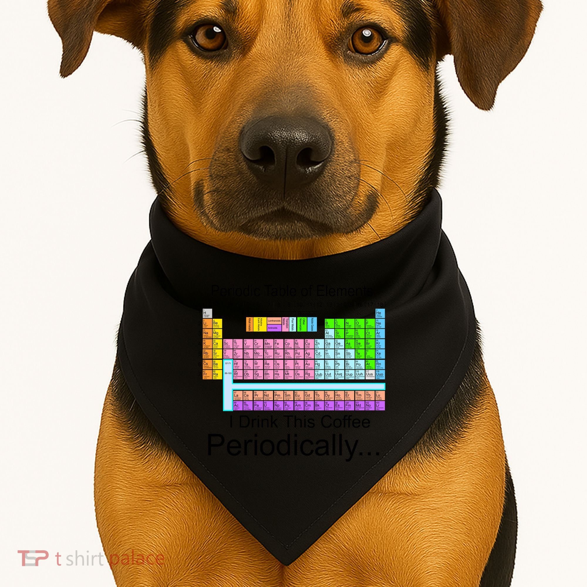 I Drink This Coffee Periodically Mug - Periodic Table of Elements USA-Made Doggie Bandana