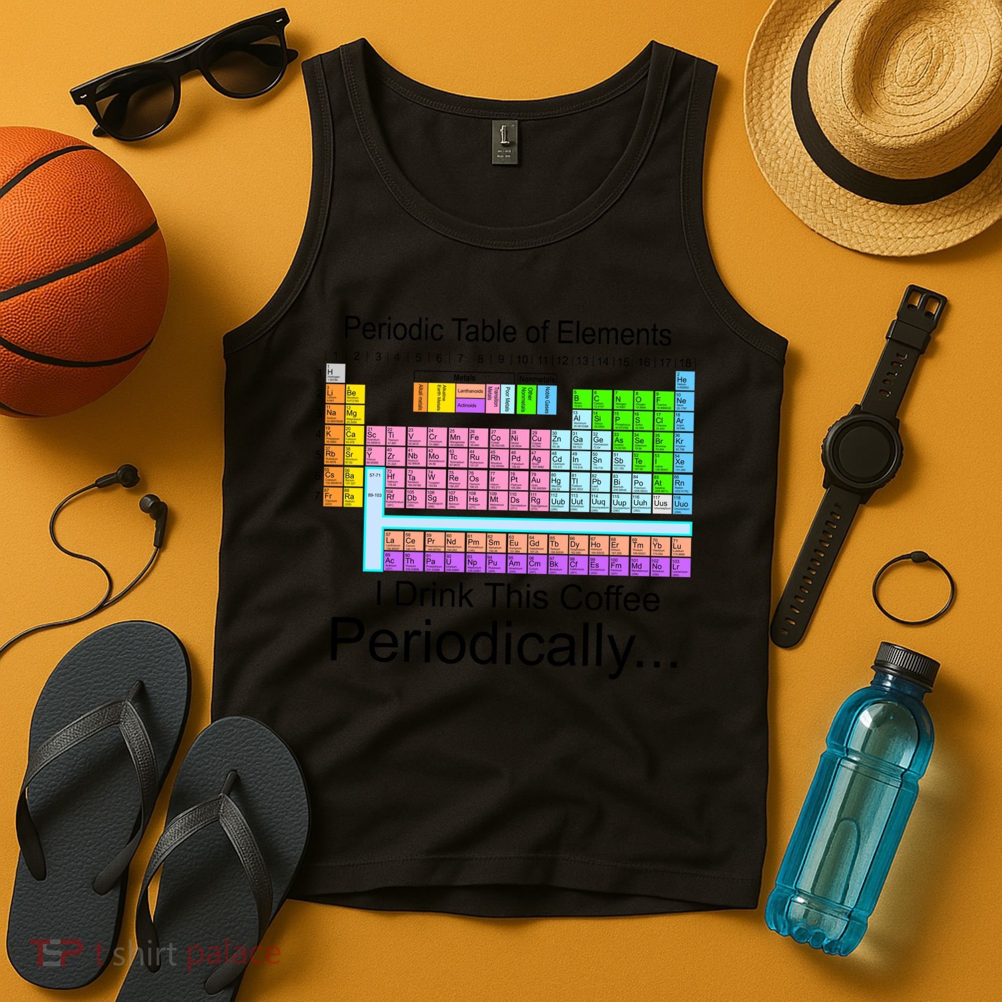 I Drink This Coffee Periodically Mug - Periodic Table of Elements Tank Top