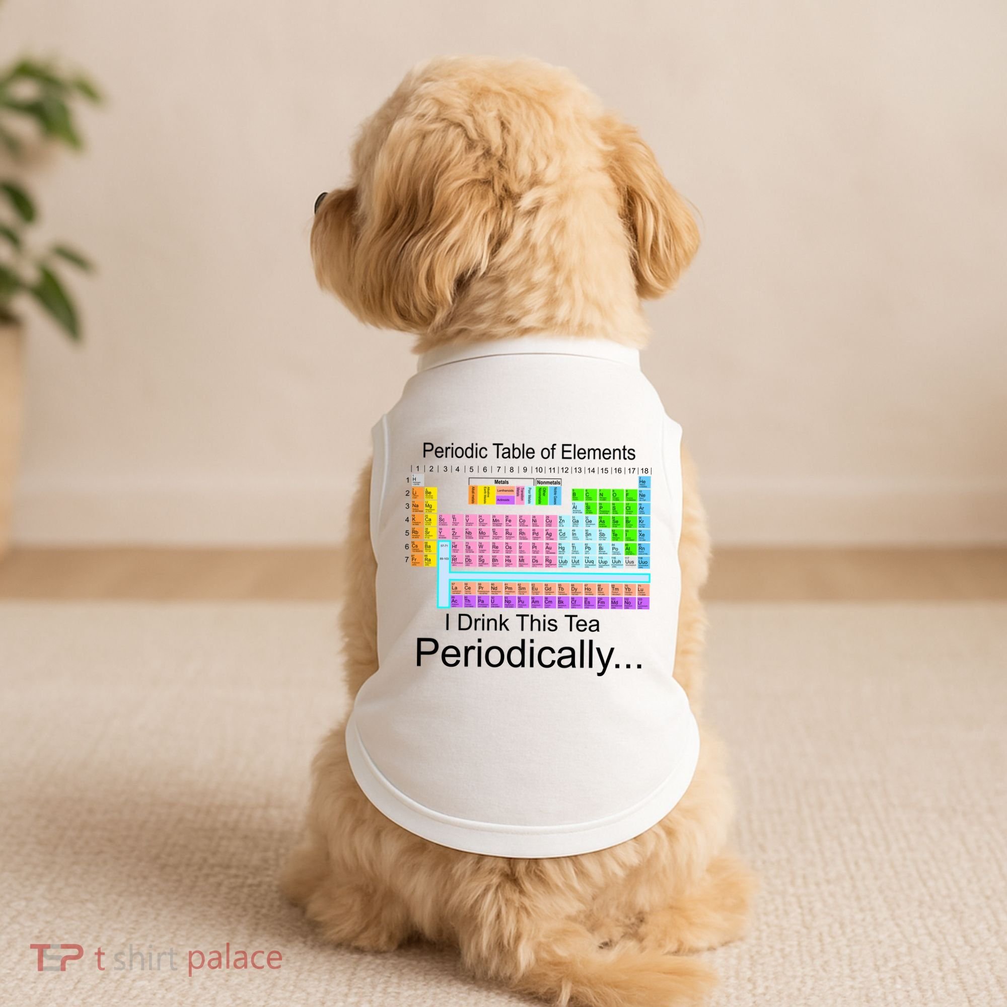 I Drink This Tea Periodically Periodic Table of Elements Doggie Tank