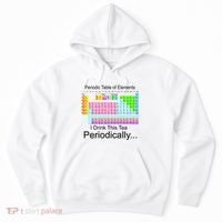 I Drink This Tea Periodically Periodic Table of Elements Hoodie thumb 0