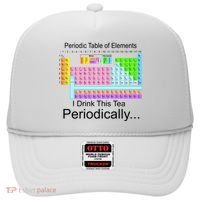 I Drink This Tea Periodically Periodic Table of Elements Hat thumb 0