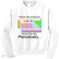 I Drink This Tea Periodically Periodic Table of Elements Kids Sweatshirt thumb 0