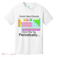 I Drink This Tea Periodically Periodic Table of Elements Kids T-Shirt thumb 0