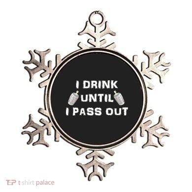 I Drink Until I Pass Out Ornament