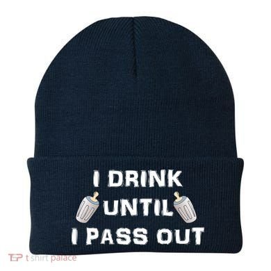 I Drink Until I Pass Out Beanie