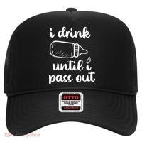 I Drink Until I Pass Out Funny Cute Hat thumb 0