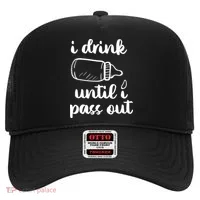 I Drink Until I Pass Out Funny Cute Hat thumb 0