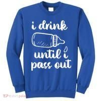 I Drink Until I Pass Out Funny Cute Sweatshirt thumb 0