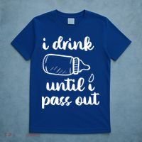 I Drink Until I Pass Out Funny Cute T-Shirt thumb 5