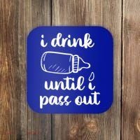 I Drink Until I Pass Out Funny Cute Coaster thumb 0