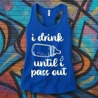 I Drink Until I Pass Out Funny Cute Women's Tank Top thumb 3