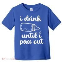 I Drink Until I Pass Out Funny Cute Toddler T-Shirt thumb 0