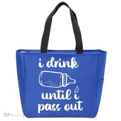 I Drink Until I Pass Out Funny Cute Tote Bag