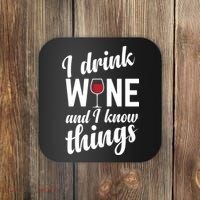 I Drink Wine And I Know Things Coaster thumb 0