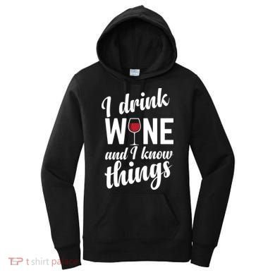 I Drink Wine And I Know Things Women's Hoodie