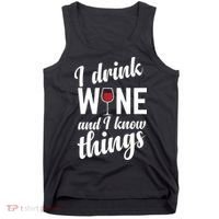 I Drink Wine And I Know Things Tank Top thumb 0
