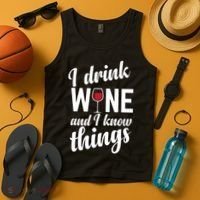 I Drink Wine And I Know Things Tank Top thumb 4