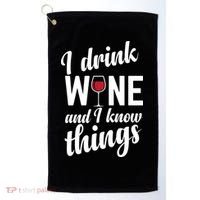I Drink Wine And I Know Things Golf Towel thumb 0
