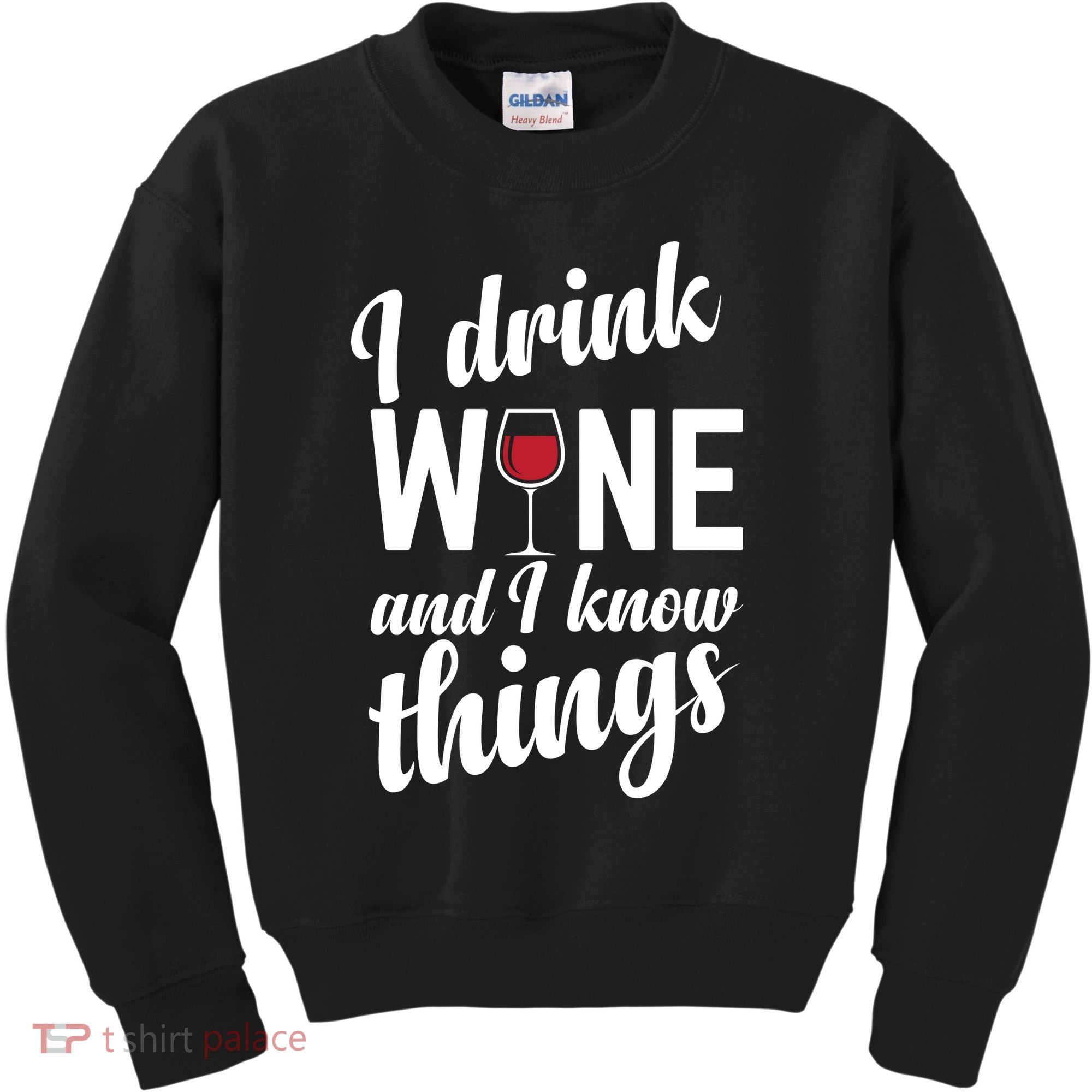 I Drink Wine And I Know Things Kids Sweatshirt
